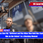Man Describes How His Girlfriend and Five Other Men Held Him Captive and Beat Him on Her Orders in a Shocking Moment