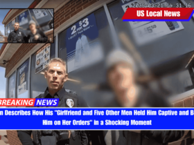 Man Describes How His Girlfriend and Five Other Men Held Him Captive and Beat Him on Her Orders in a Shocking Moment