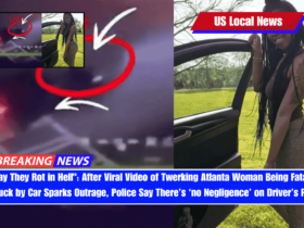 May They Rot in Hell After Viral Video of Twerking Atlanta Woman Being Fatally Struck by Car Sparks Outrage, Police Say There’s ‘no Negligence’ on Driver’s Part