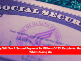 May Will See A Second Payment To Millions Of SSI Recipients Here’s What’s Going On