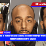 Men Sentenced in Murder of Julio Ramirez and John Umberger After Drugging and Robbery Scheme in NYC Gay Bar
