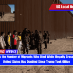 Mexico Says the Number of Migrants Who Died While Illegally Crossing Into the United States Has Doubled Since Trump Took Office