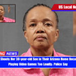 Mother, 72, Shoots Her 38-year-old Son in Their Arizona Home Because He Was Playing Video Games Too Loudly Police Say