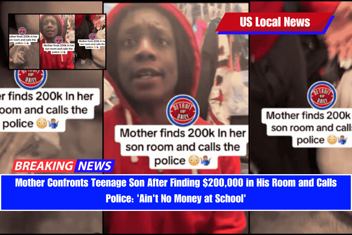 Mother Confronts Teenage Son After Finding $200,000 in His Room and Calls Police 'Ain't No Money at School'