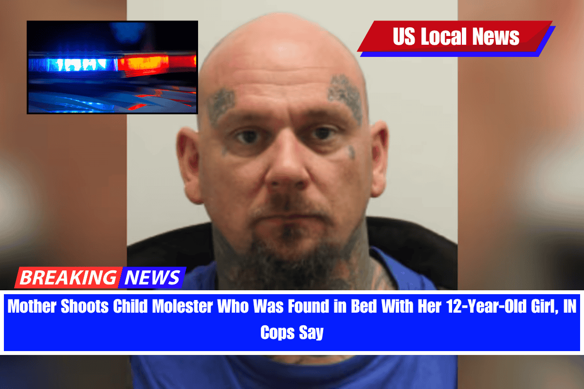 Mother Shoots Child Molester Who Was Found in Bed With Her 12-Year-Old Girl, IN Cops Say