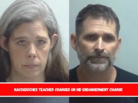Nacogdoches Teacher Charged On Kid Endangerment Charge