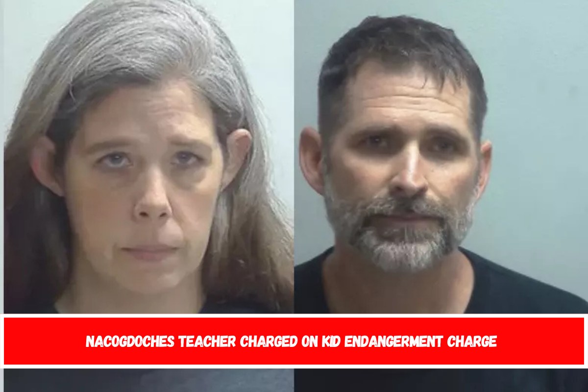 Nacogdoches Teacher Charged On Kid Endangerment Charge