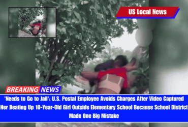 'Needs to Go to Jail' U.S. Postal Employee Avoids Charges After Video Captured Her Beating Up 10-Year-Old Girl Outside Elementary School Because School District Made One Big Mistake