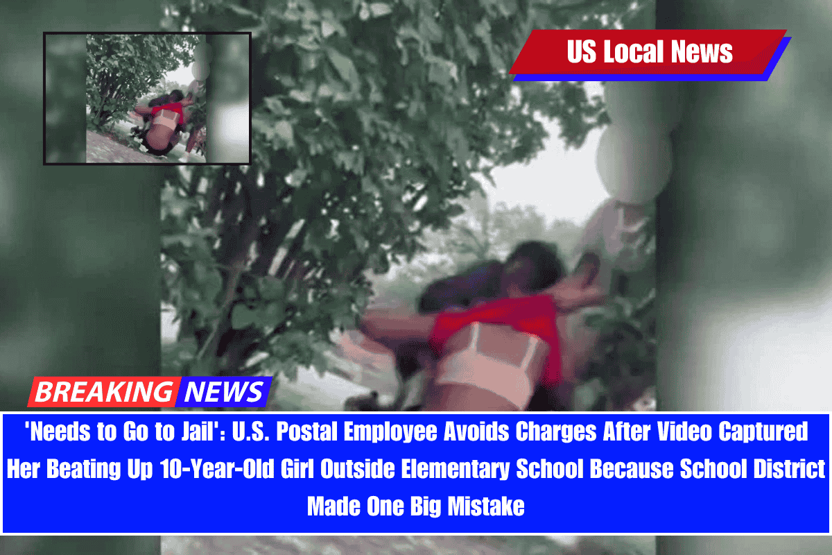 'Needs to Go to Jail' U.S. Postal Employee Avoids Charges After Video Captured Her Beating Up 10-Year-Old Girl Outside Elementary School Because School District Made One Big Mistake
