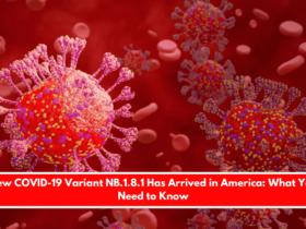 New COVID-19 Variant NB.1.8.1 Has Arrived in America What You Need to Know