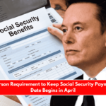 New In-Person Requirement to Keep Social Security Payments Up to Date Begins in April