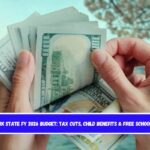 New York State FY 2026 Budget Tax Cuts, Child Benefits & Free School Meals
