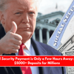 Next Social Security Payment is Only a Few Hours Away Confirmed $5000+ Deposits for Millions