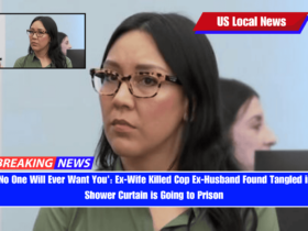 'No One Will Ever Want You' Ex-Wife Killed Cop Ex-Husband Found Tangled in Shower Curtain is Going to Prison