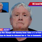 North Carolina Man Charged with Gunning Down Father of 3 in Front of Daughters Says He Should Be Released Due to 'Ties to Community'