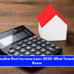 North Carolina Rent Increase Laws 2025 What Tenants Should Know