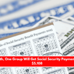 On June 11th, One Group Will Get Social Security Payments of Up to $5,108