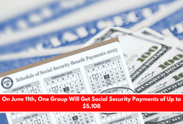 On June 11th, One Group Will Get Social Security Payments of Up to $5,108