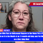 Oregon Woman Who Ran an Unlicensed Daycare in Her Home Put a Pacifier With a 6-inch Animal on It in the Mouth of an 11-month-old Baby and Put Him Face Down on a Bed Baby Died