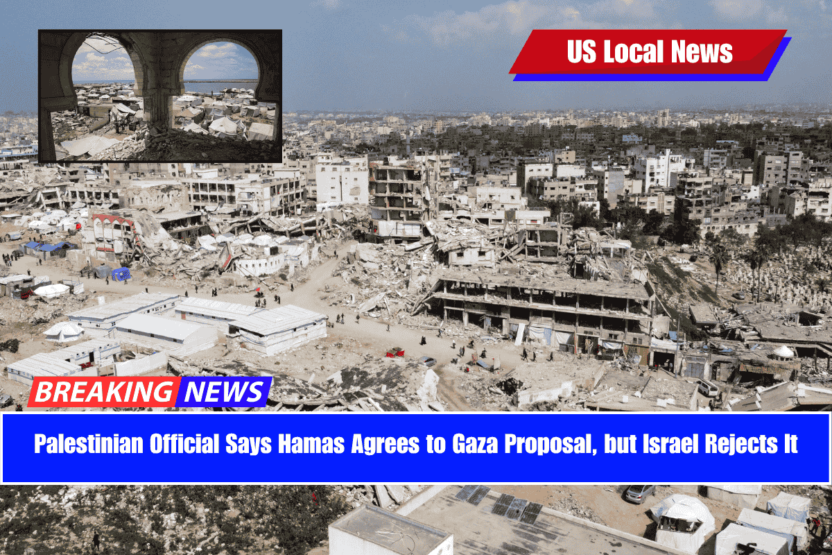 Palestinian Official Says Hamas Agrees to Gaza Proposal, but Israel Rejects It