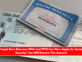People Born Between 1960 and 1970 Can Now Apply for Social Security You Will Receive This Amount