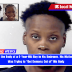 Police Find the Body of a 6-Year-Old Boy in His Bedroom. His Mother Says She Was Trying to Get Demons Out of His Body
