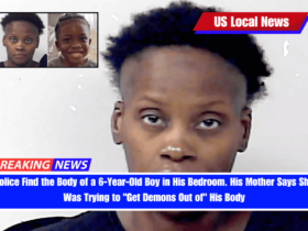 Police Find the Body of a 6-Year-Old Boy in His Bedroom. His Mother Says She Was Trying to Get Demons Out of His Body