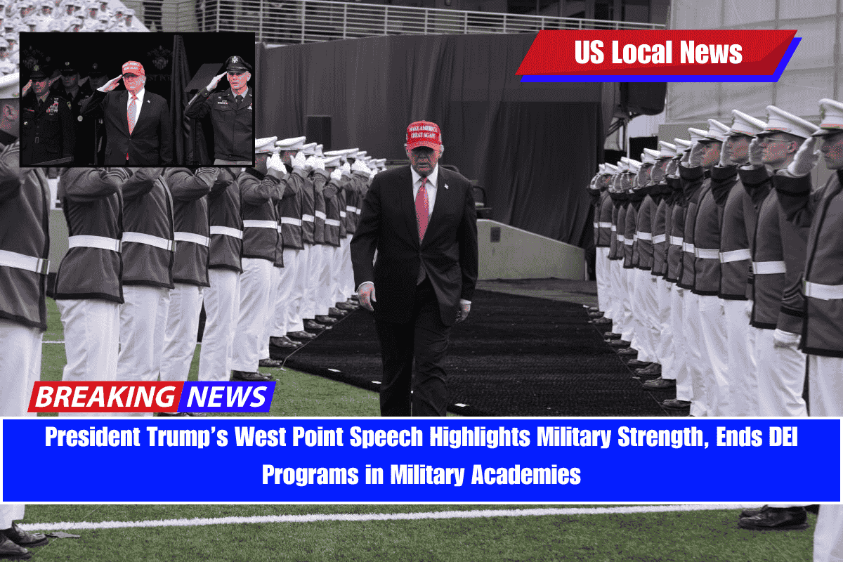 President Trump’s West Point Speech Highlights Military Strength, Ends DEI Programs in Military Academies