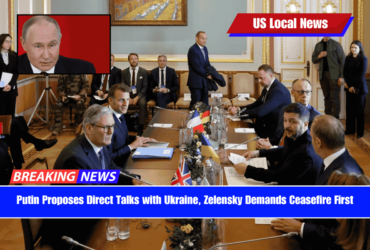 Putin Proposes Direct Talks with Ukraine, Zelensky Demands Ceasefire First