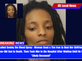 'Recalled Seeing the Blood Spray' Woman Used a Tire Iron to Beat Her Girlfriend's 3-Year-Old Son to Death, Then Took Him to the Hospital After Waiting Until He Was Likely Deceased