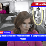 Rep. Nancy Mace Shows Nude Photo of Herself at Congressional Hearing on Privacy