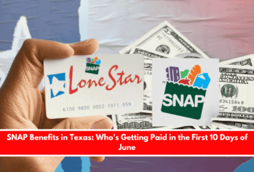 SNAP Benefits in Texas Who's Getting Paid in the First 10 Days of June