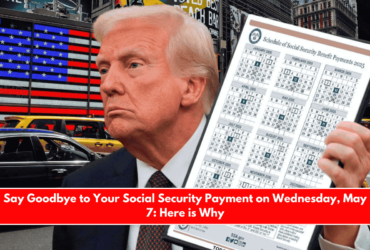 Say Goodbye to Your Social Security Payment on Wednesday, May 7 Here is Why