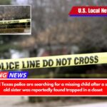 Say what! Texas police are searching for a missing child after a seven-year-old sister was reportedly found trapped in a closet