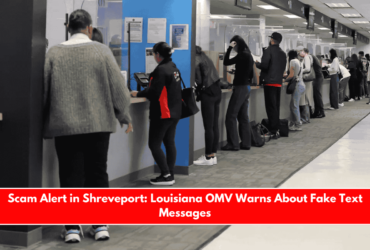 Scam Alert in Shreveport Louisiana OMV Warns About Fake Text Messages