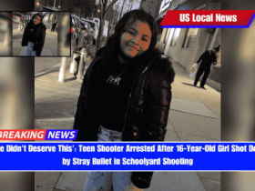 'She Didn't Deserve This' Teen Shooter Arrested After 16-Year-Old Girl Shot Dead by Stray Bullet in Schoolyard Shooting