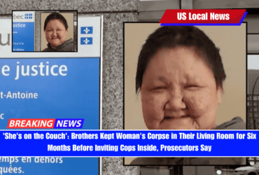 'She's on the Couch' Brothers Kept Woman's Corpse in Their Living Room for Six Months Before Inviting Cops Inside, Prosecutors Say
