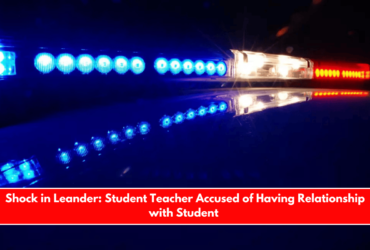 Shock in Leander Student Teacher Accused of Having Relationship with Student