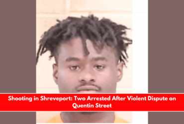 Shooting in Shreveport Two Arrested After Violent Dispute on Quentin Street