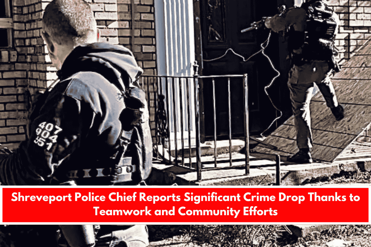 Shreveport Police Chief Reports Significant Crime Drop Thanks to Teamwork and Community Efforts