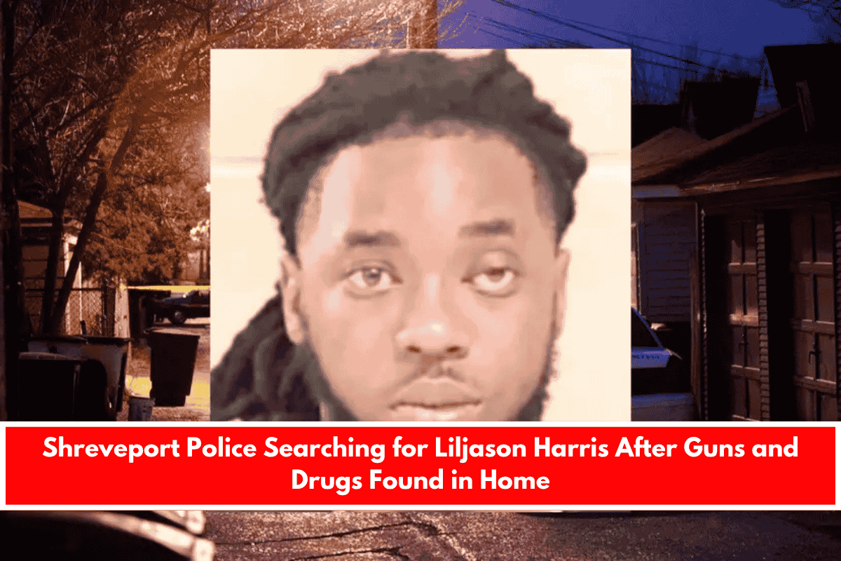 Shreveport Police Searching for Liljason Harris After Guns and Drugs Found in Home