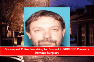 Shreveport Police Searching for Suspect in $100,000 Property Damage Burglary
