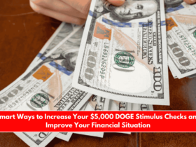 Smart Ways to Increase Your $5,000 DOGE Stimulus Checks and Improve Your Financial Situation