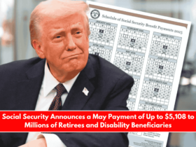 Social Security Announces a May Payment of Up to $5,108 to Millions of Retirees and Disability Beneficiaries
