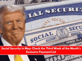 Social Security in May Check the Third Week of the Month's Exclusive Payment List