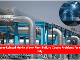 Storm-Related Marlin Water Plant Failure Causes Problems for the City