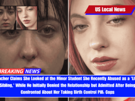 Teacher Claims She Looked at the Minor Student She Recently Abused as a 'Little Sibling,' While He Initially Denied the Relationship but Admitted After Being Confronted About Her Taking Birth Control Pill Cops