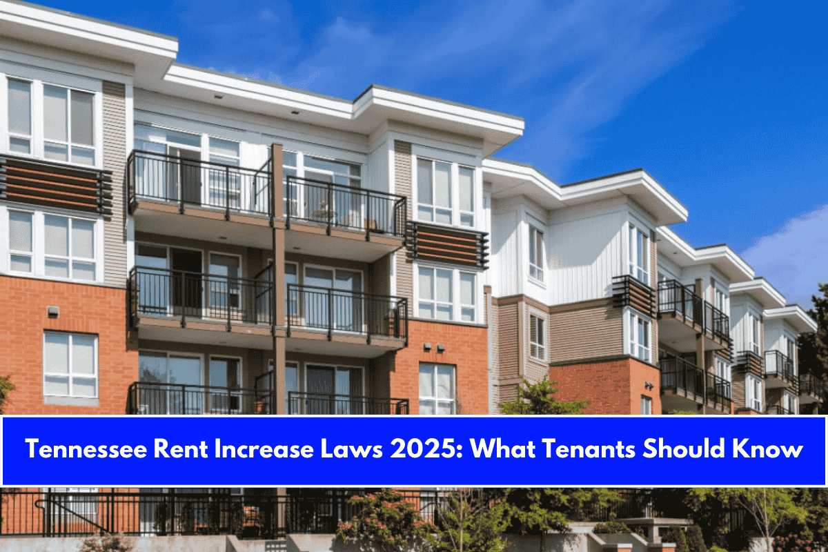 Tennessee Rent Increase Laws 2025 What Tenants Should Know