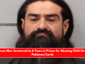 Texas Man Sentenced to 6 Years in Prison for Abusing Child Over Pokémon Cards