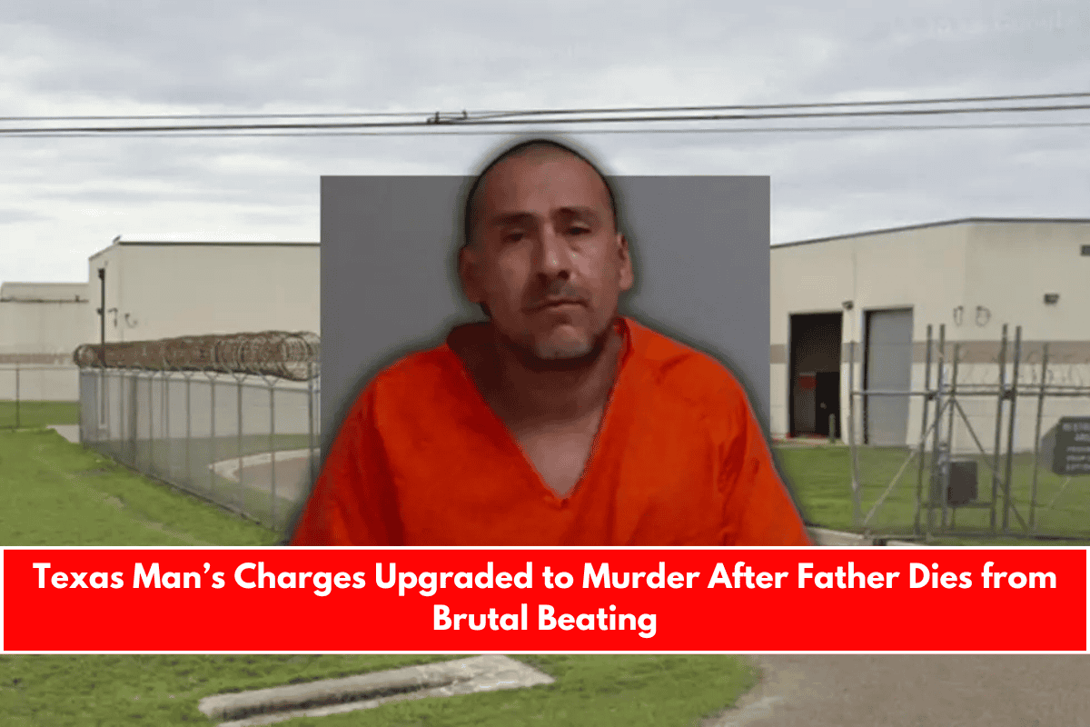 Texas Man’s Charges Upgraded to Murder After Father Dies from Brutal Beating